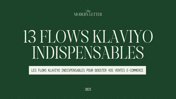 Les 13 flows Klaviyo essentiels