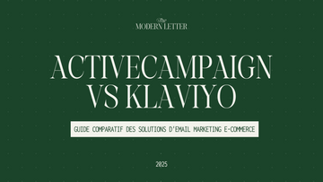 ActiveCampaign vs Klaviyo : Guide comparatif des solutions d'email marketing e-commerce en 2026