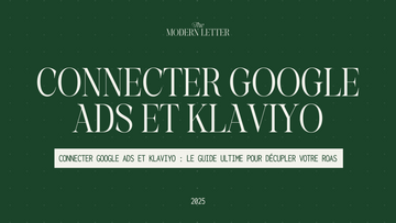 Connecter Google Ads à Klaviyo
