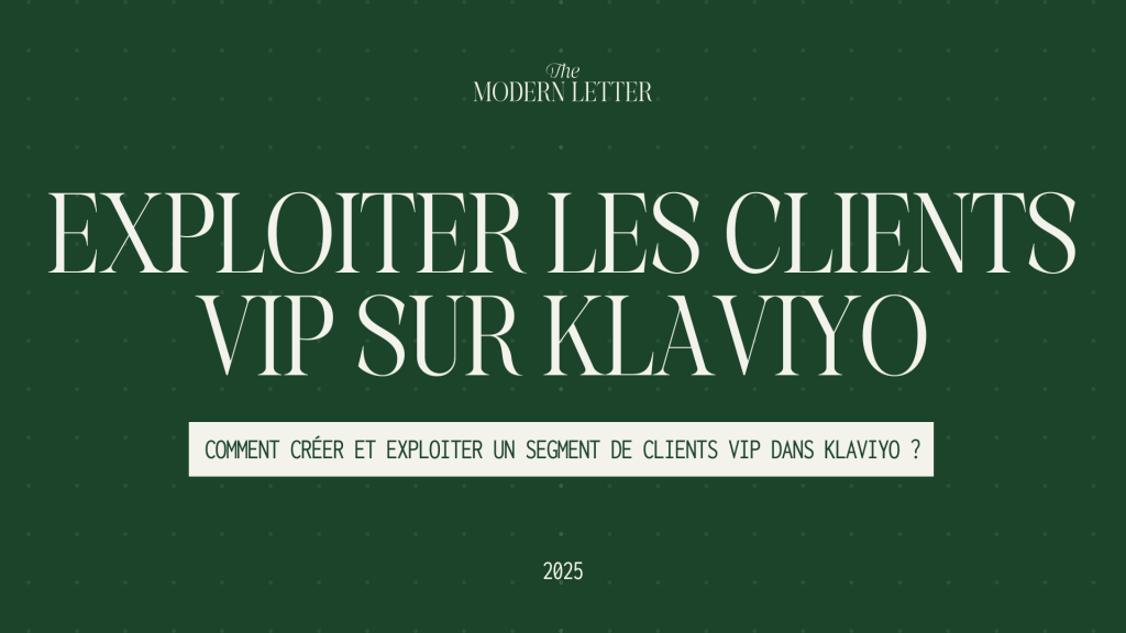 How to create a VIP customer segment (Klaviyo) – The Modern Letter