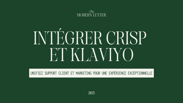 Intégrer Crisp et Klaviyo : Unifiez support client et marketing pour une expérience exceptionnelle