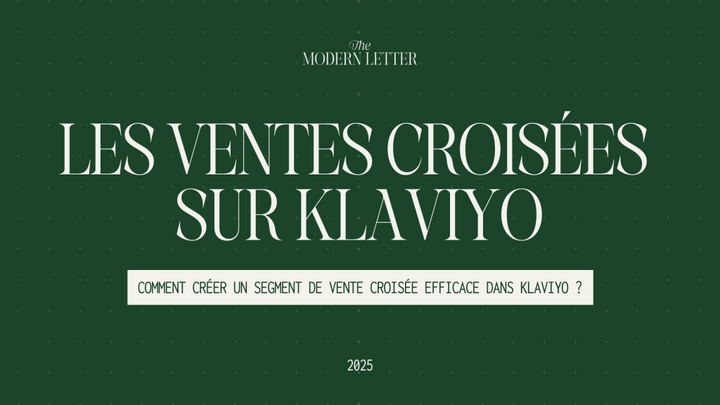 Comment créer un segment de vente croisée avec Klaviyo ?