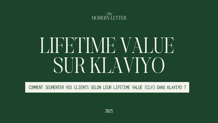 Optimiser la valeur de vie client (LTV) sur Klaviyo