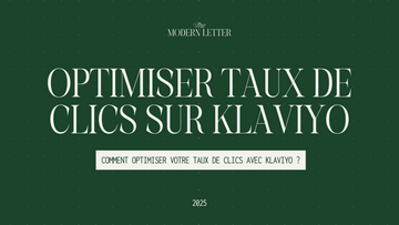 Comment augmenter votre taux de clics sur Klaviyo ?