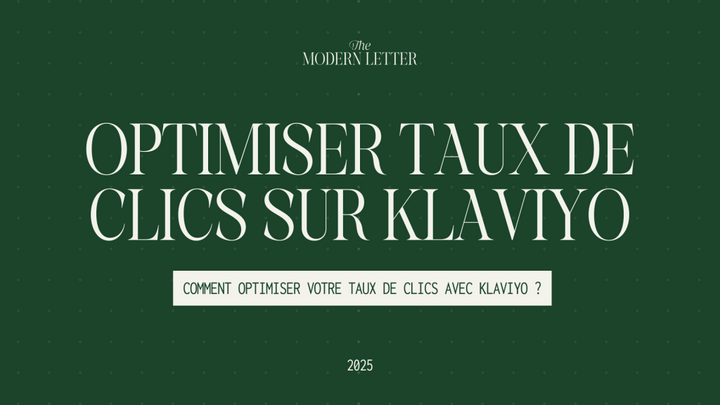 Comment augmenter votre taux de clics sur Klaviyo ?