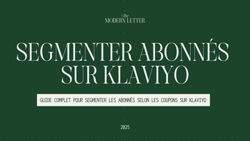 Guide complet pour segmenter les abonnés selon les coupons sur Klaviyo