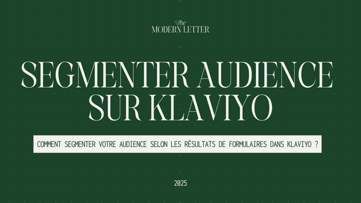 Guide de la segmentation avancée sur Klaviyo