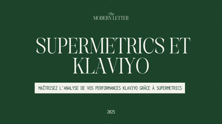 Intégrer Supermetrics avec Klaviyo