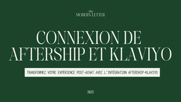 Transformez votre expérience post-achat avec l'intégration AfterShip-Klaviyo