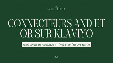 Guide complet des connecteurs ET (And) et OU (Or) dans Klaviyo
