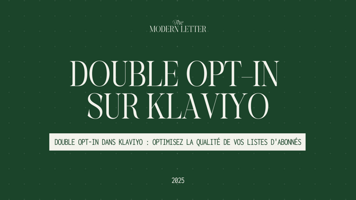 Le double opt-in sur Klaviyo