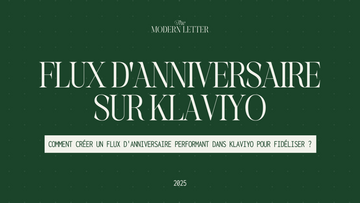 Comment créer un flux d'anniversaire performant dans Klaviyo pour fidéliser vos clients ?