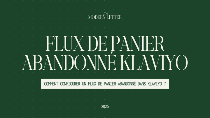 Créer un flow de panier abandonné sur Klaviyo ?
