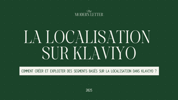 Comment créer un segment basé sur la localisation sur Klaviyo ?