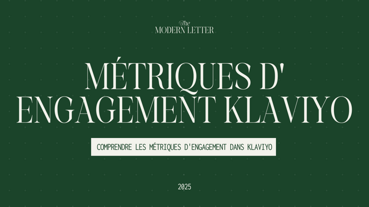 Comprendre les métriques d'engagement dans Klaviyo