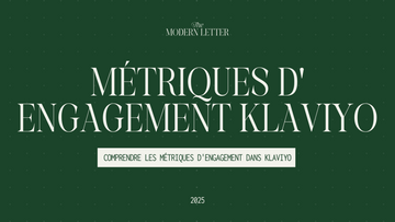 Comprendre les métriques d'engagement dans Klaviyo