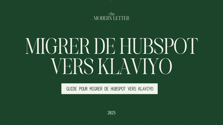 Migrer de HubSpot vers Klaviyo