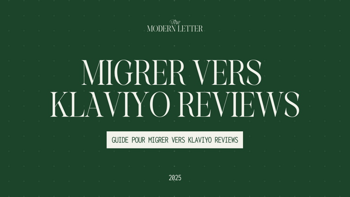 Comment réaliser une migration vers Klaviyo reviews ?