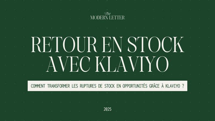 Comment transformer les ruptures de stock en opportunités grâce à Klaviyo ?