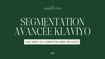 La segmentation avancée dans Klaviyo