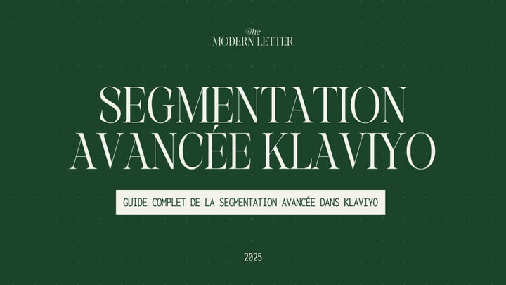 La segmentation avancée dans Klaviyo