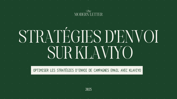 Optimiser les stratégies d'envoi des campagnes sur Klaviyo
